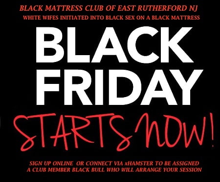 BLACK FRIDAY - The Black Mattress Club OF RUTHERFORD NJ